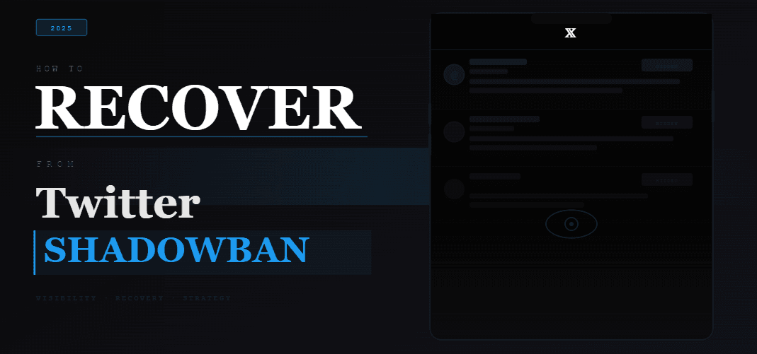 How to Recover from Twitter Shadowban in 2025