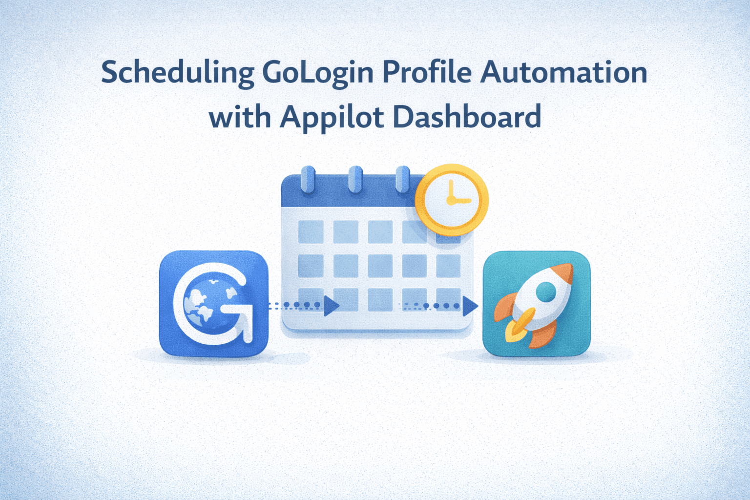 Scheduling GoLogin Profile Automation with Appilot Dashboard