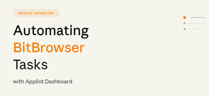 Automating BitBrowser Tasks with Appilot Dashboard