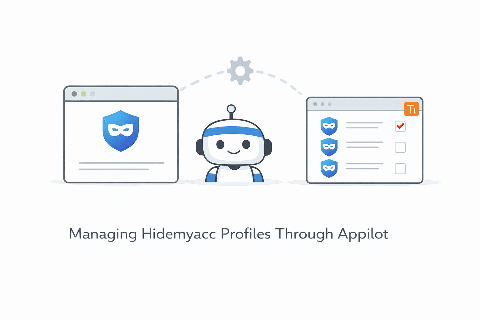 Managing Hidemyacc Profiles Through Appilot Dashboard