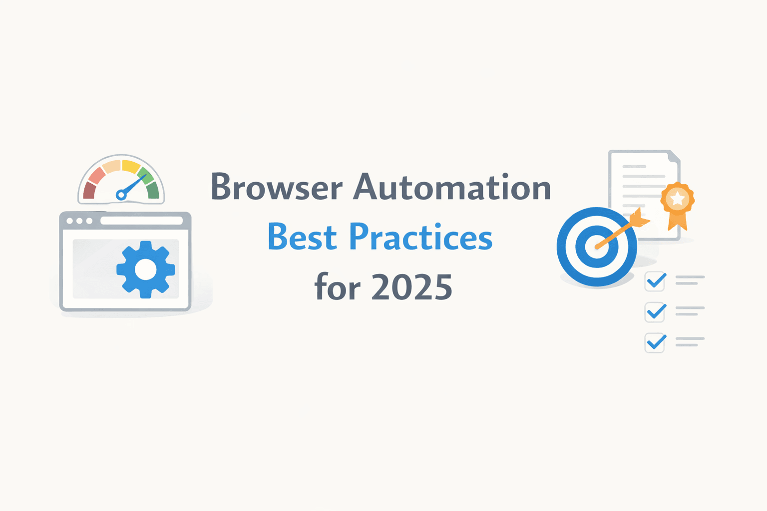 Browser Automation Best Practices for 2025