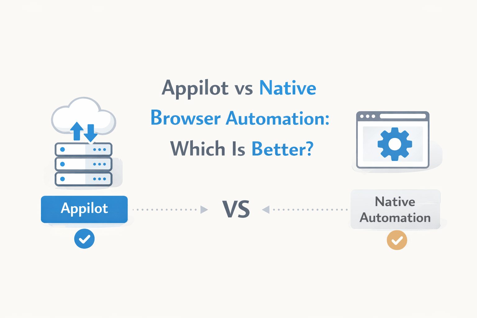Appilot vs Native Browser Automation: Which Is Better?