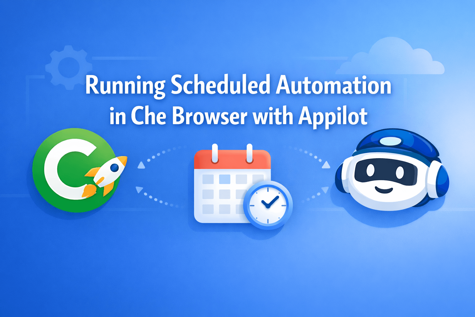 Running Scheduled Automation in Che Browser with Appilot