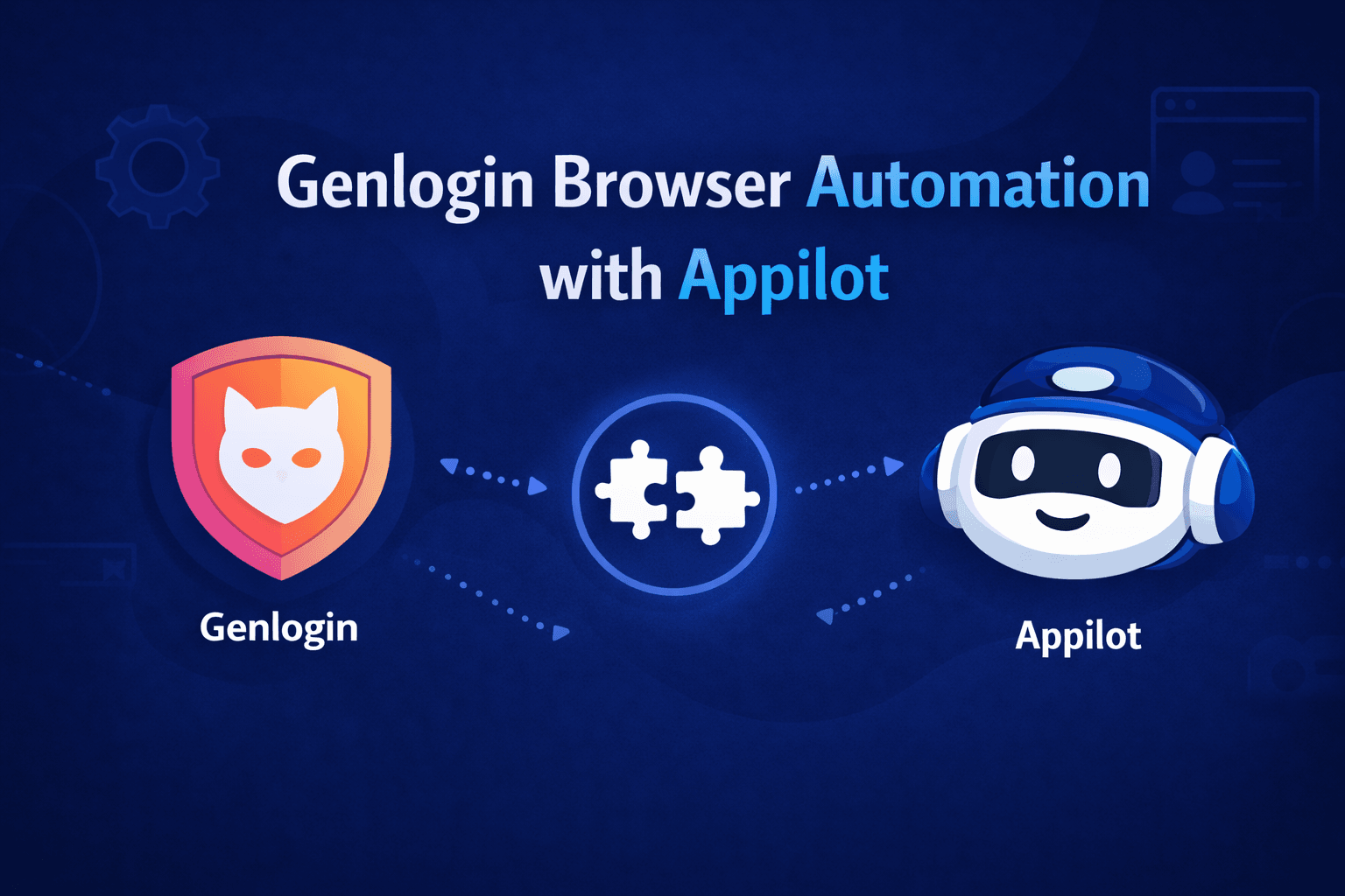 Genlogin Browser Automation with Appilot