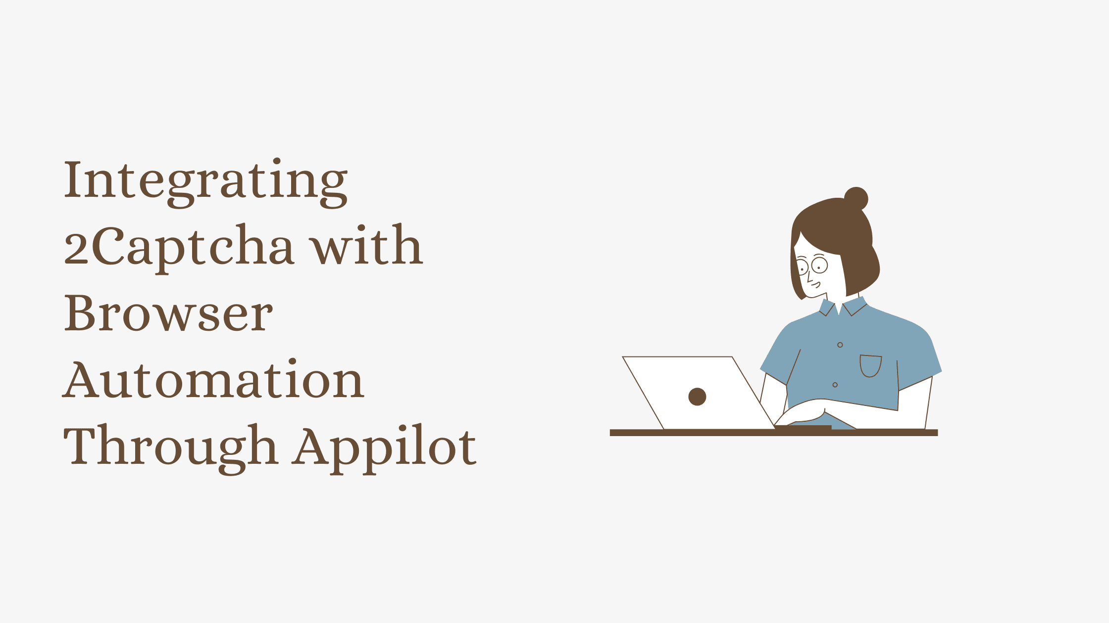 Integrating 2Captcha with Browser Automation Through Appilot