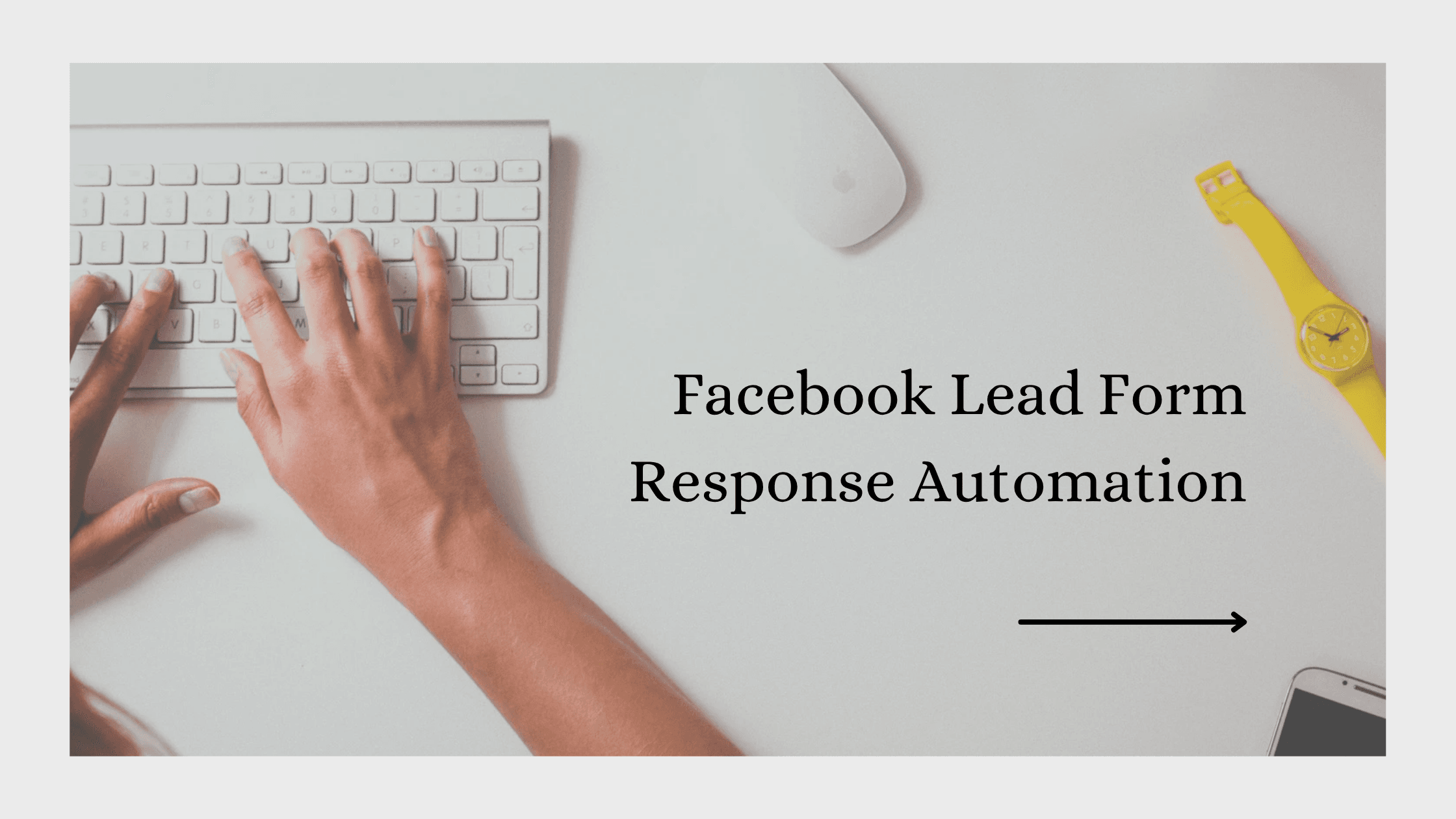Facebook Lead Form Response Automation