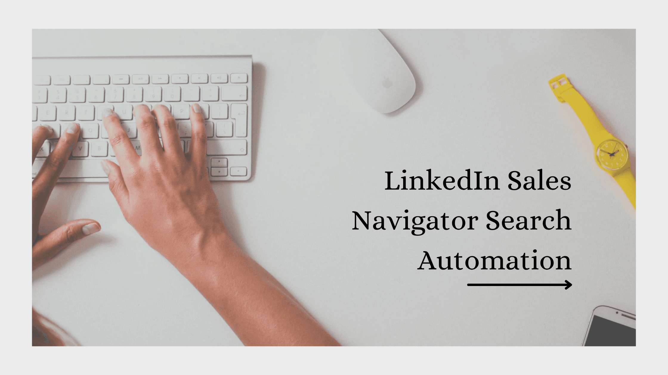 LinkedIn Sales Navigator Search Automation