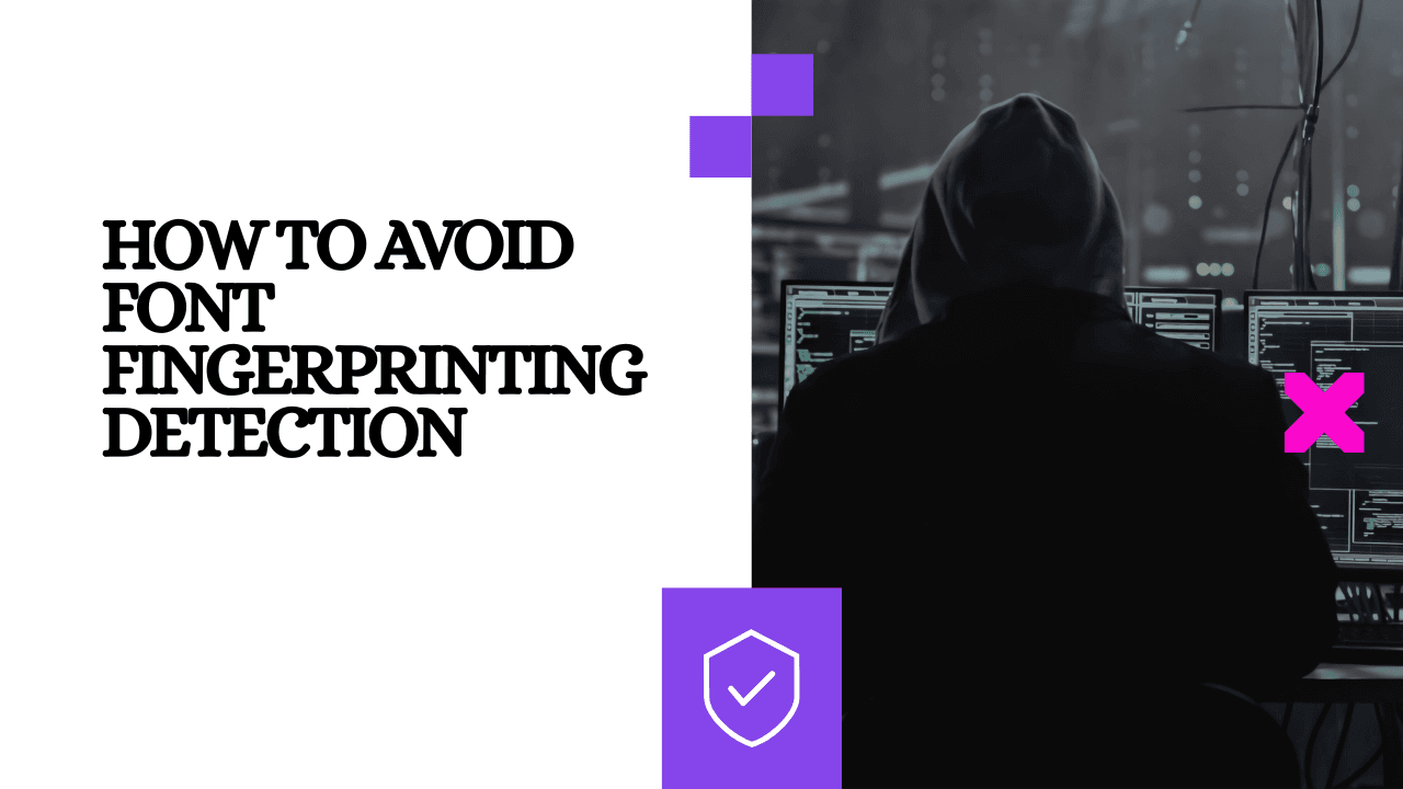 How to Avoid Font Fingerprinting Detection