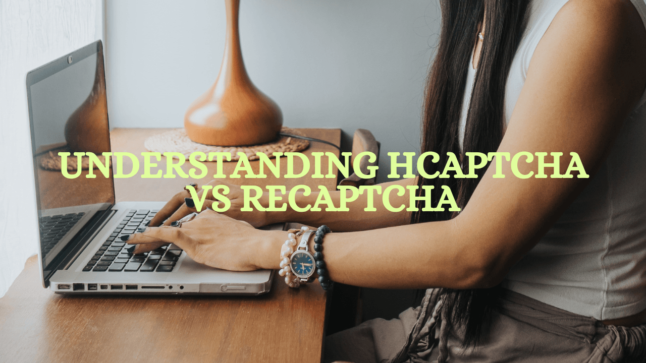 Understanding hCaptcha vs reCAPTCHA