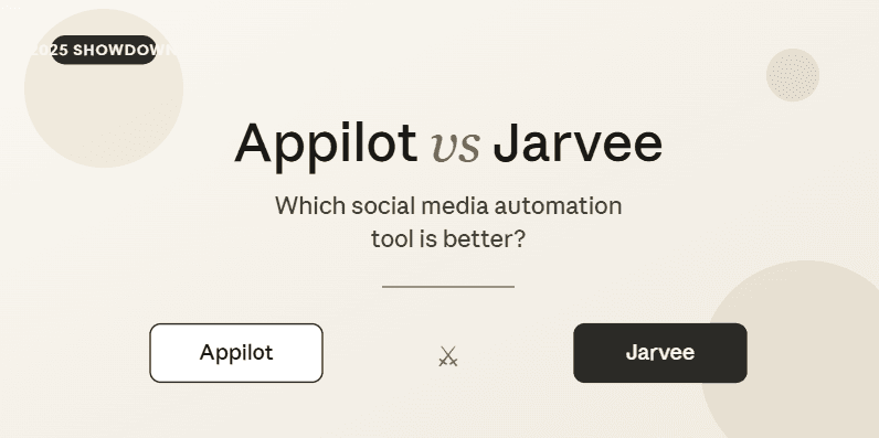 Appilot vs Jarvee: Which Social Media Automation Tool Is Better in 2025?