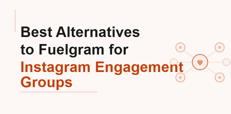 Best Alternatives to Fuelgram for Instagram Engagement Groups