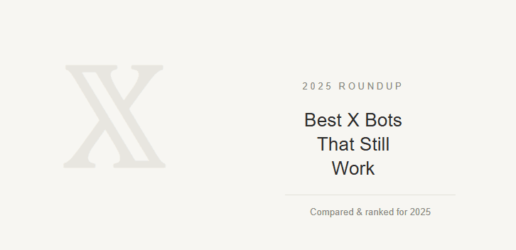 Best Twitter/X Automation Bots Compared: Which Still Works in 2025?