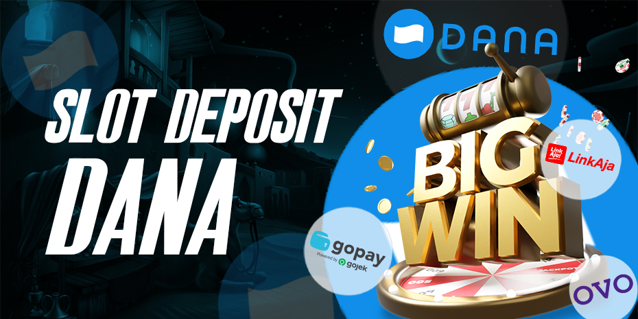 SLOT DANA >> Daftar Situs Slot Deposit DANA 5000 Terbaru & Terpercaya Tanpa  Potongan 2023