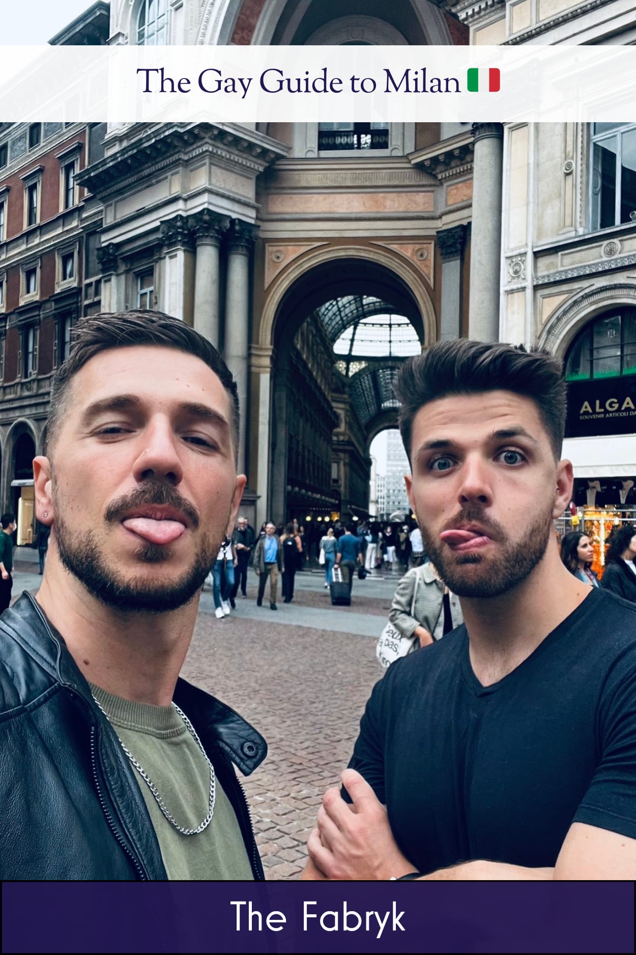 The Gay Milan Guide (Italy 🇮🇹)