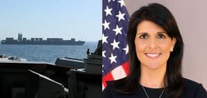 'യുഎസ് പിടിച്ചെടുത്ത,ചൈനയില്‍ നിന്നുള്ള ഇറാനിലേക്കുള്ള കപ്പലില്‍ രാസവസ്തു';ചൈന സഹായിക്കുന്നുവെന്ന് നിക്കി ഹേലി