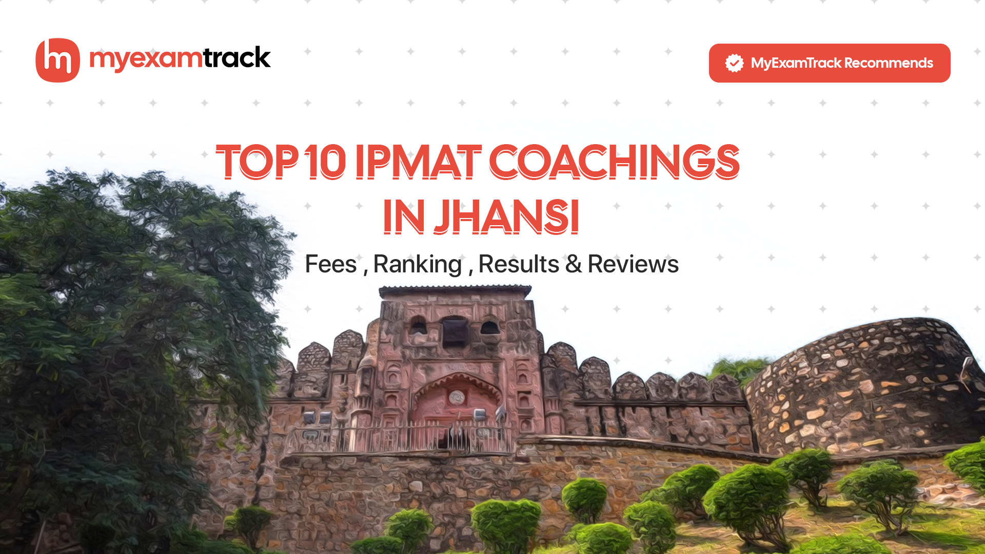 Top 10 IPMAT Coachings in Jhansi 2026 | Fees, Ranking & Reviews