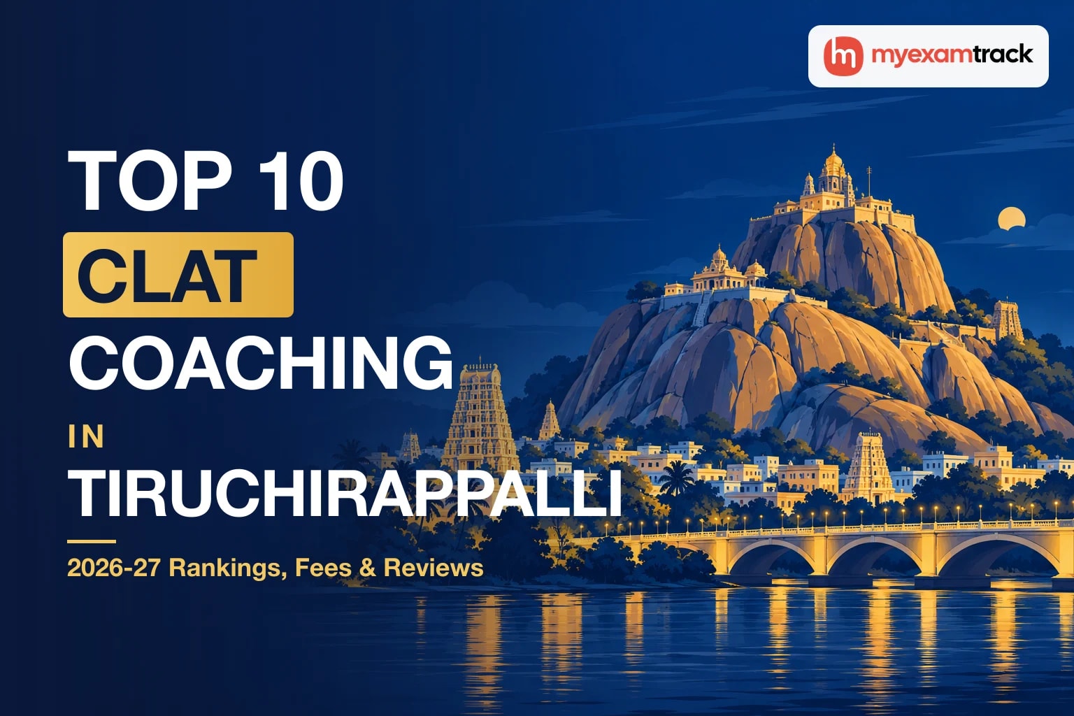 Top 10 CLAT Coaching in Trichy 2026-27