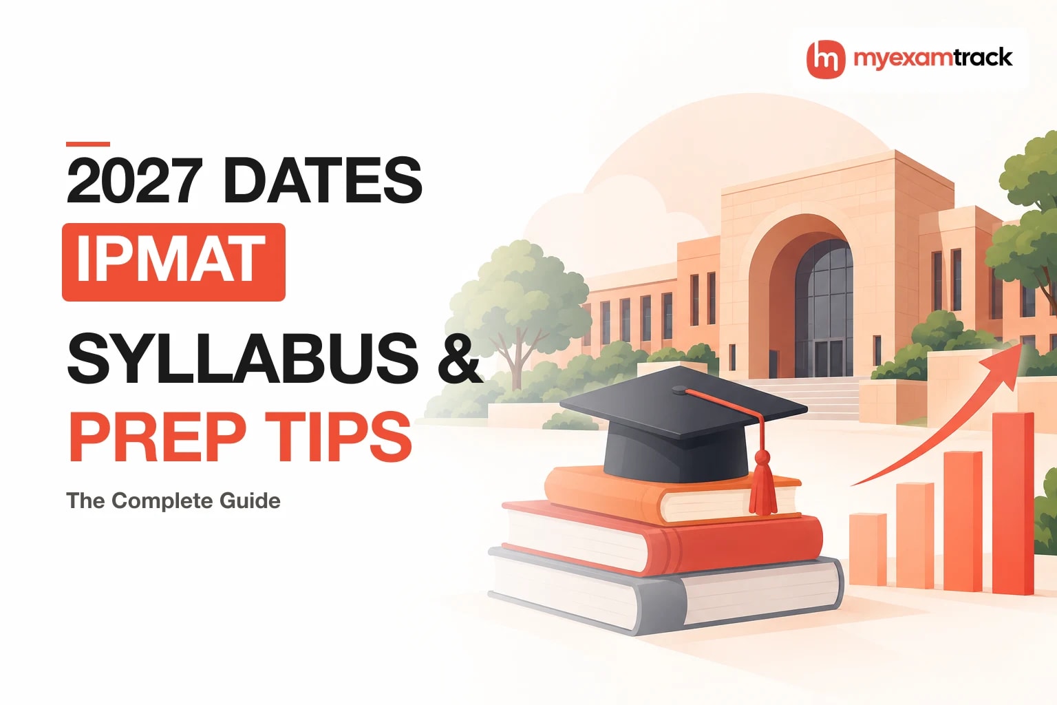 IPMAT 2027 Exam Dates, Syllabus, Preparation Tips & Guide