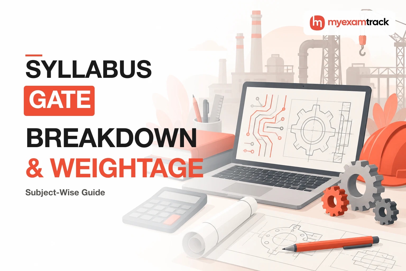 GATE Syllabus Breakdown & Subject Wise Weightage Guide
