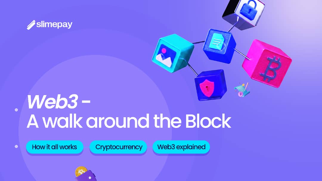 Web3: A walk around the Block