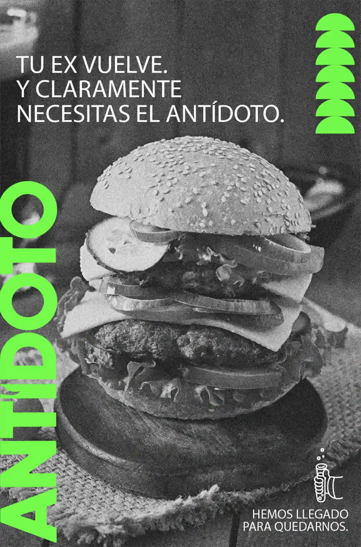 Cartel publicitario de Antídoto con una hamburguesa y el mensaje tu ex vuelve, de Elena Toledo, alumna de Diseño Gráfico y Motion Graphics en TRAZOS