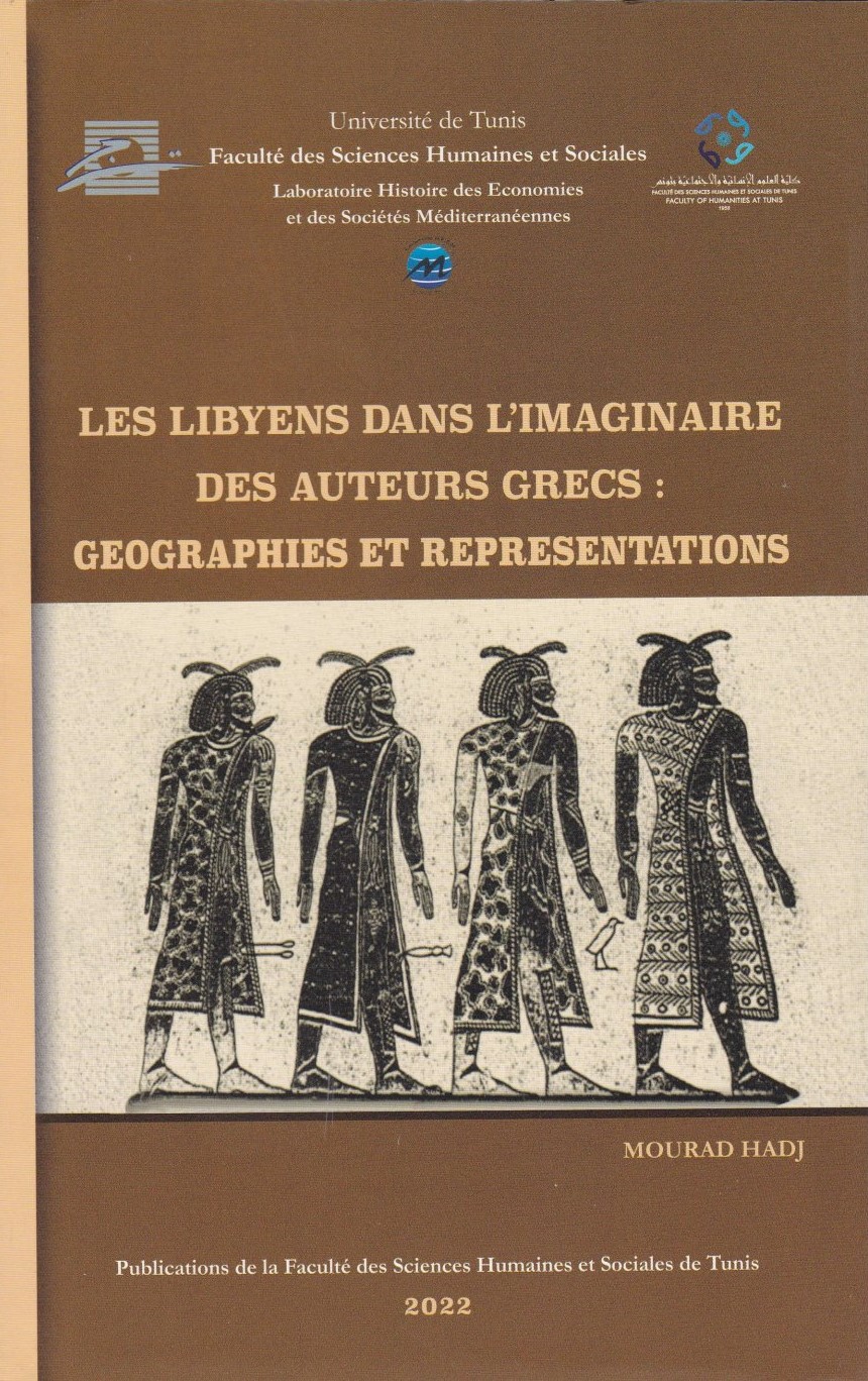 Couverture de LES LIBYENS DANS L'IMAGINAIRE
DES AUTEURS GRECS :
GEOGRAPHIES ET REPRESENTATIONS