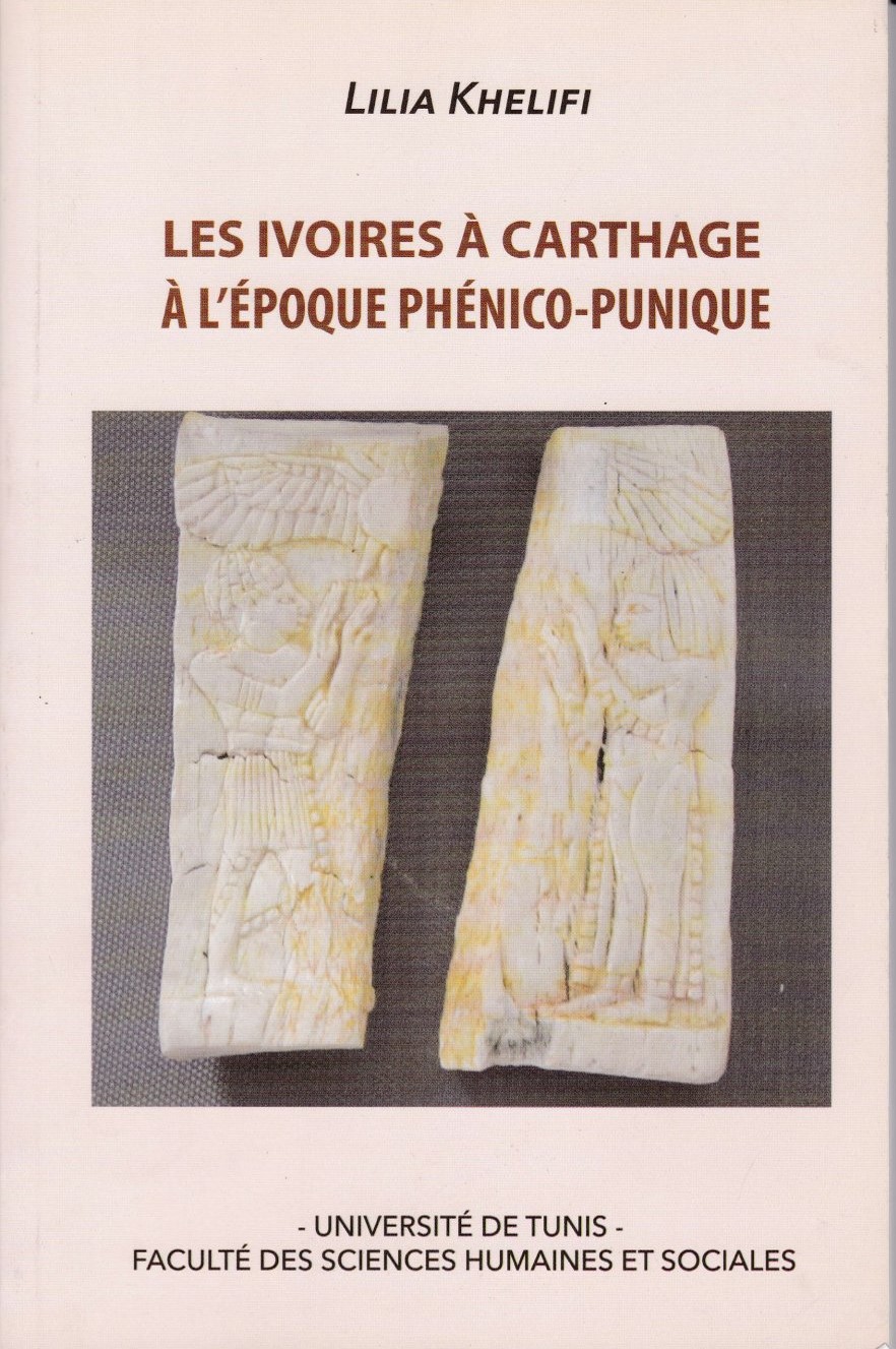 Couverture de LES IVOIRES À CARTHAGE À L'ÉPOQUE PHÉNICO-PUNIQUE