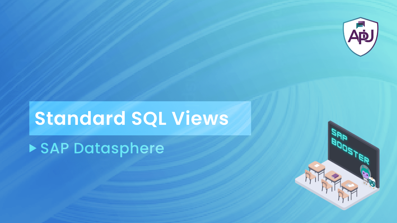 SAP Booster Standard SQL Views in Datasphere
