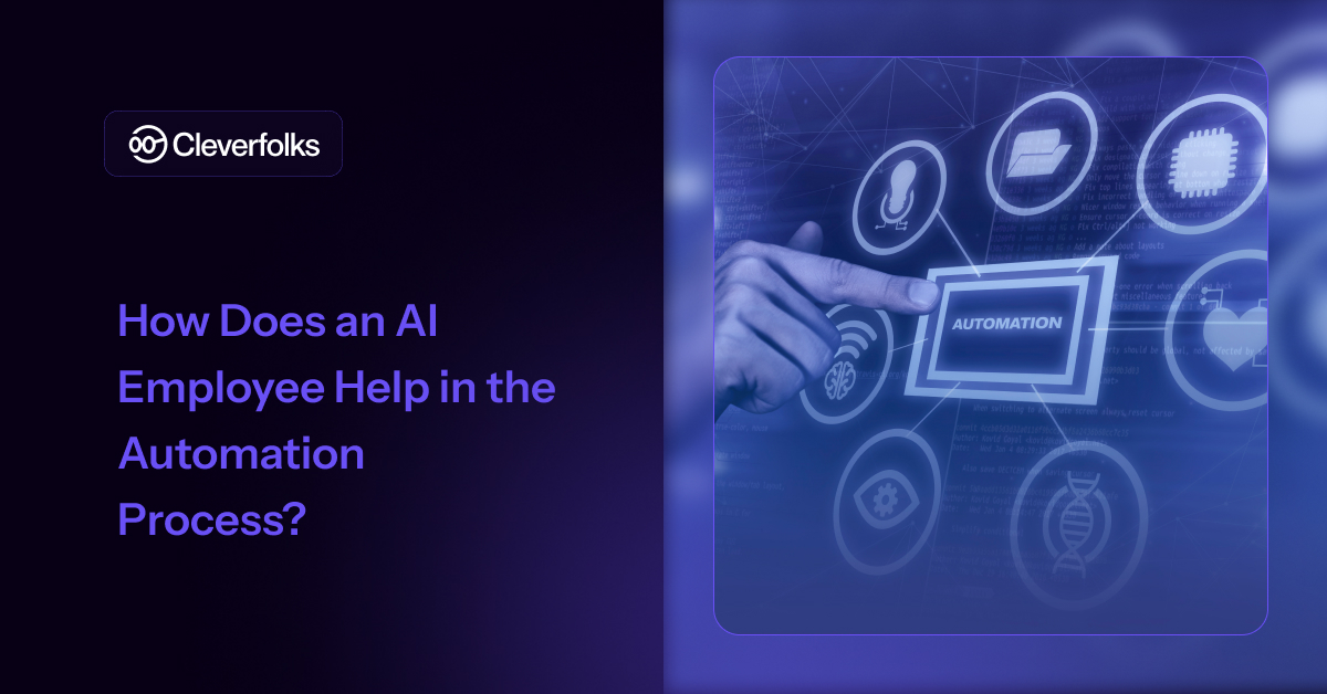 How Does an AI Employee Help in the Automation Process?