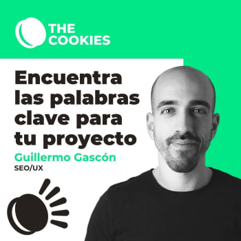 Encuentra las palabras clave para tu proyecto. Guía completa. por: Guillermo Gascón