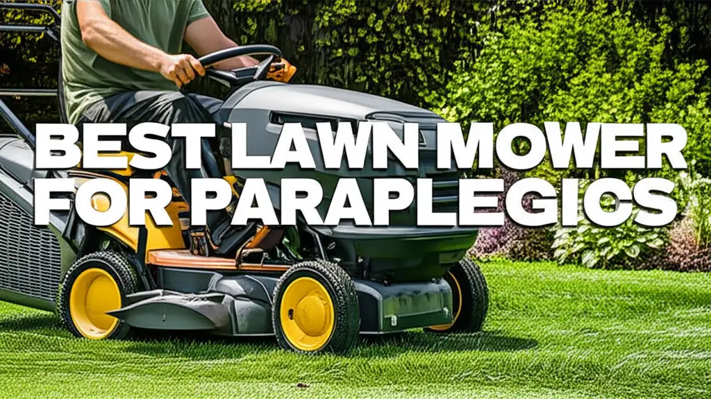 7 Best Lawn Mower For Paraplegics 2026 Reviews