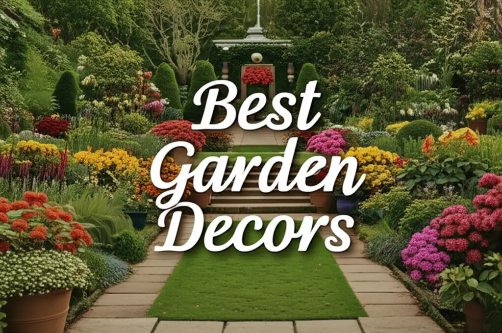 10 Best Garden Decors for Your Beautiful Outdoor Space 2026