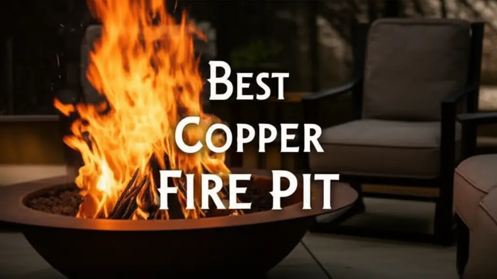 10 Best Copper Fire Pit Models for 2026 Backyard Comfort