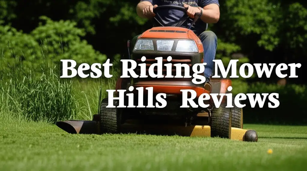 Best Riding Mower Hills Reviews