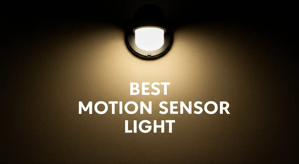 9 Best Motion Sensor Lights for 2026 Reviewed
