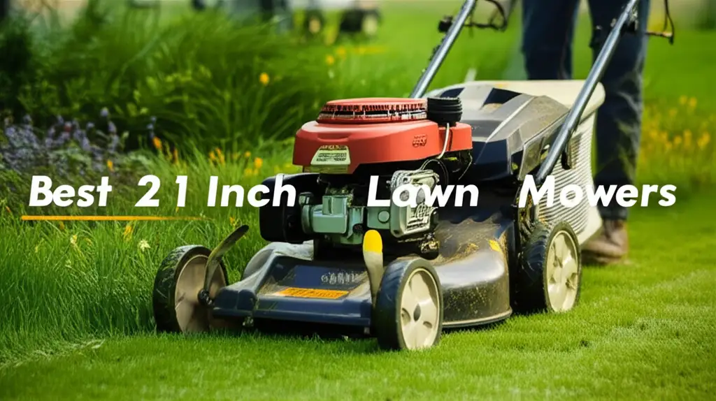 8 Best 21 Inch Lawn Mowers 2026 for Professional Results