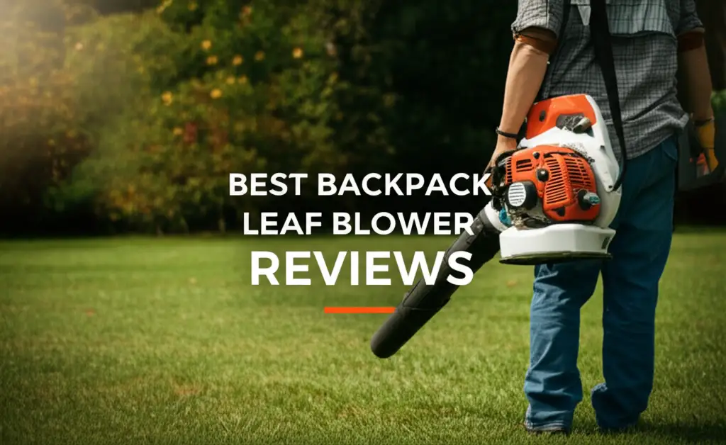 10 Best Backpack Leaf Blower Reviews 2026