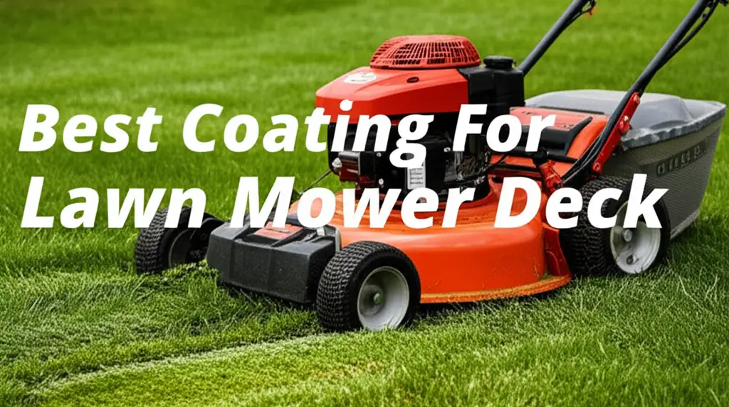 10 Best Coating For Lawn Mower Deck of 2026