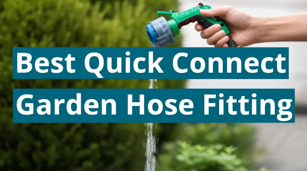 Best Quick Connect Garden Hose Fitting