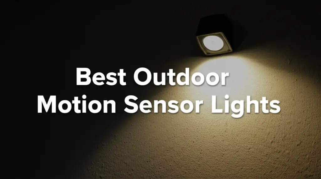 7 Best Outdoor Motion Sensor Lights for 2025