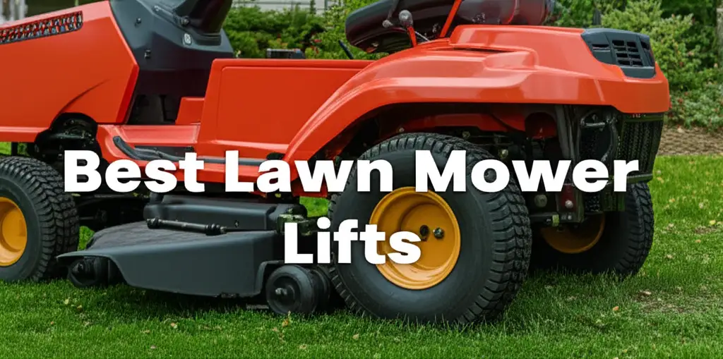 10 Best Lawn Mower Lifts for 2026 Home Maintenance