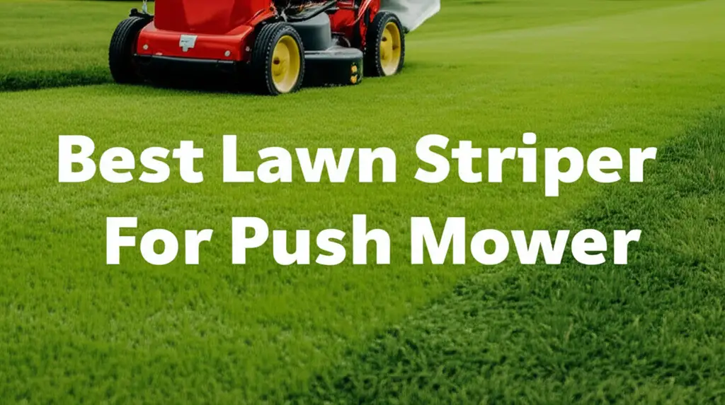 7 Best Lawn Striper For Push Mower 2026 Reviewed