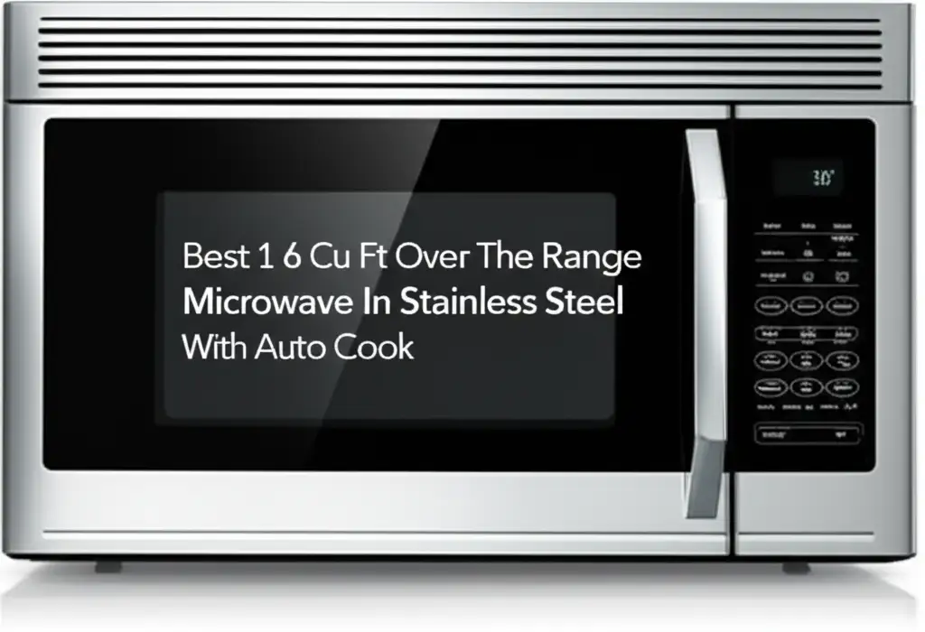 Best 1 6 Cu Ft Over The Range Microwave In Stainless Steel With Auto Cook