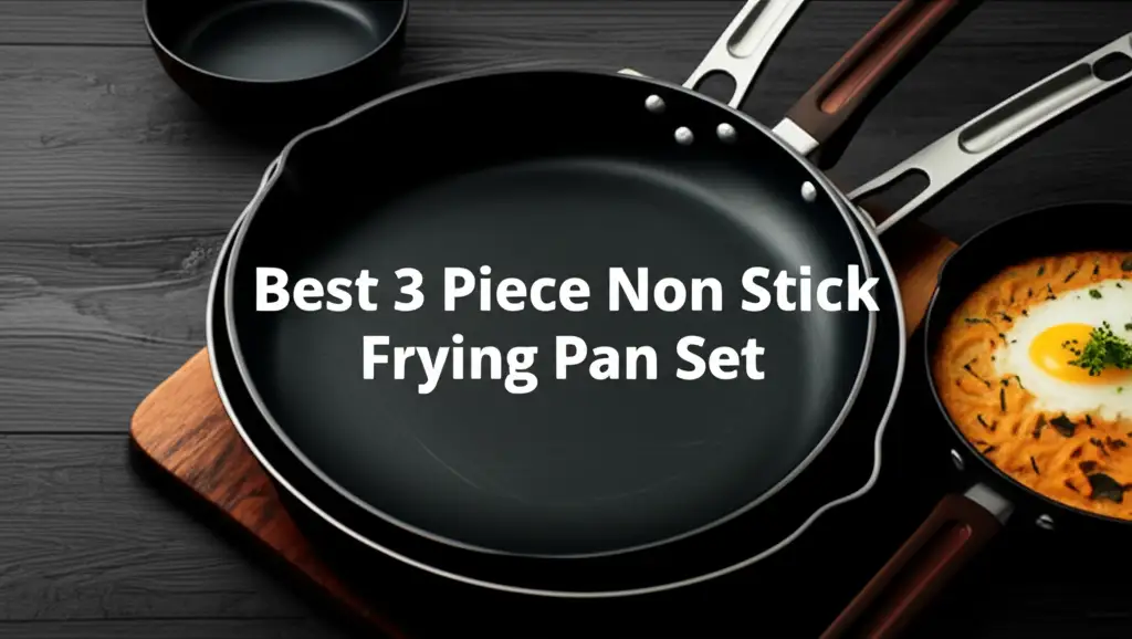 Discover the 3 piece non stick frying pan set to enhance your experience. Find top solutions based on thorough testing and reviews.