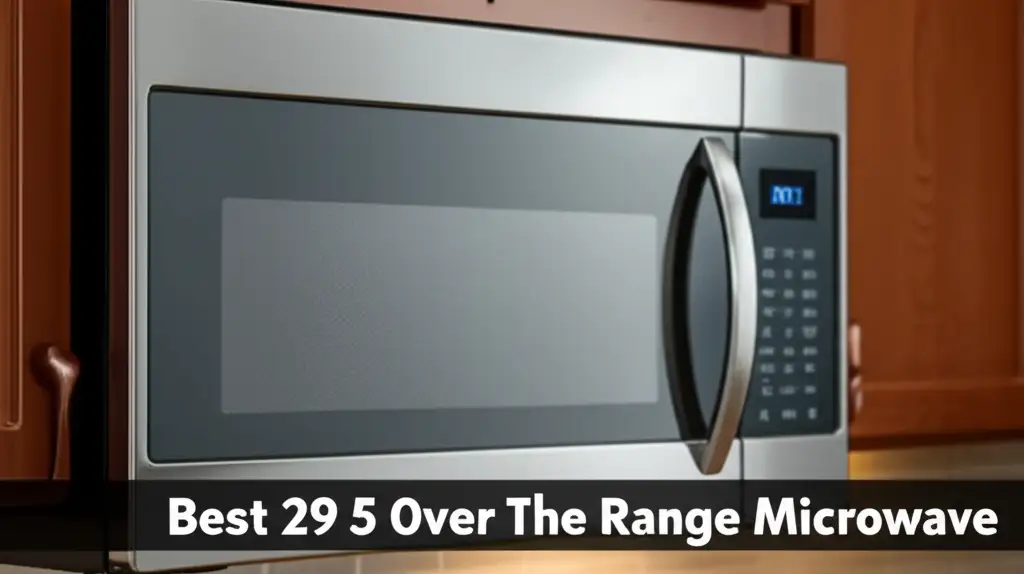 Best 29 5 Over The Range Microwave