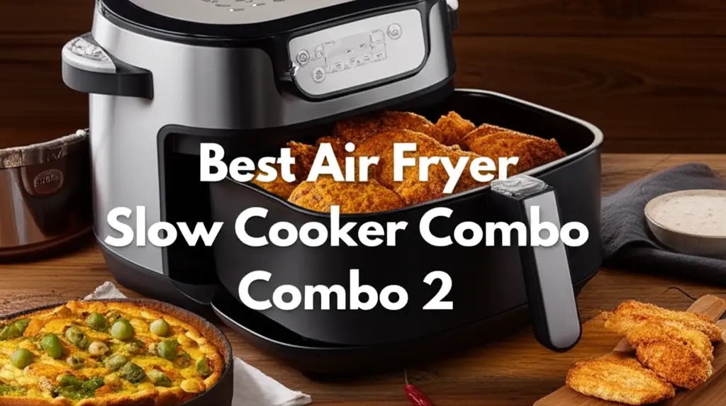 Discover the air fryer slow cooker combo 2 to enhance your experience. Find top solutions based on thorough testing and reviews.