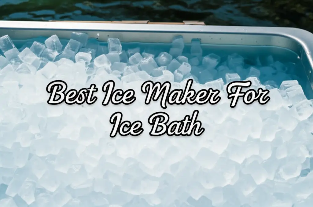 Discover the ice maker for ice bath to enhance your experience. Find top solutions based on thorough testing and reviews.