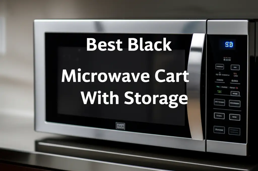 Best Black Microwave Cart With Storage