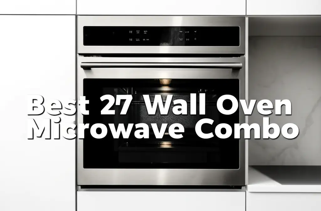 Best 27 Wall Oven Microwave Combo