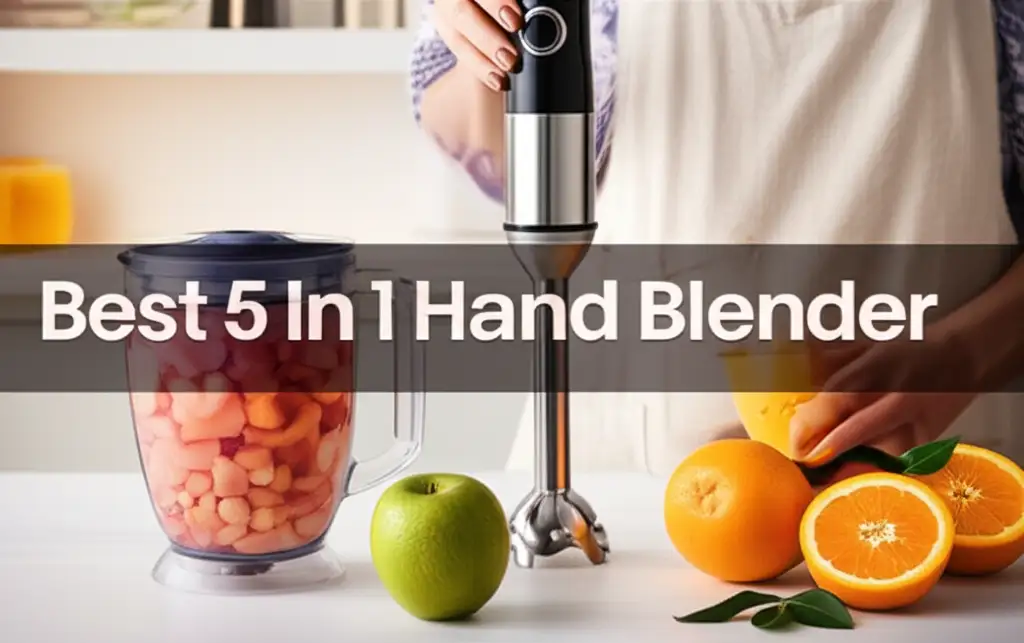 Best 5 In 1 Hand Blender 2026 Top 10 Models